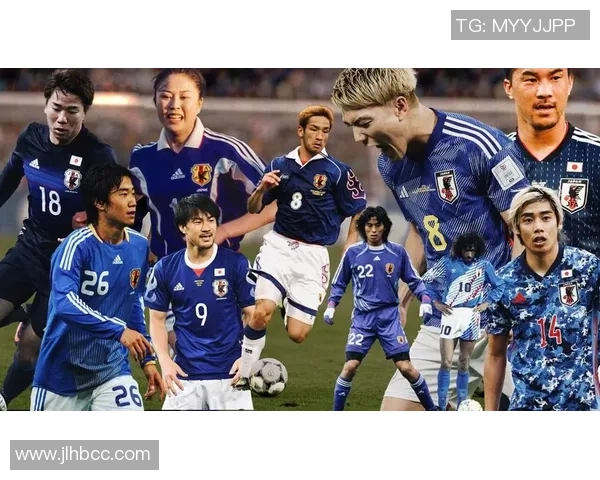 穿上日本队足球球衣的明星球员们如何在国际赛场上展现个人魅力与团队精神 穿上日本队足球球衣的明星球员们如何在国际赛场上展现个人魅力与团队精神